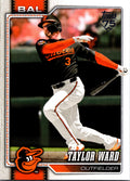 2026 Topps Taylor Ward #551 Baltimore Orioles Near Mint or Better