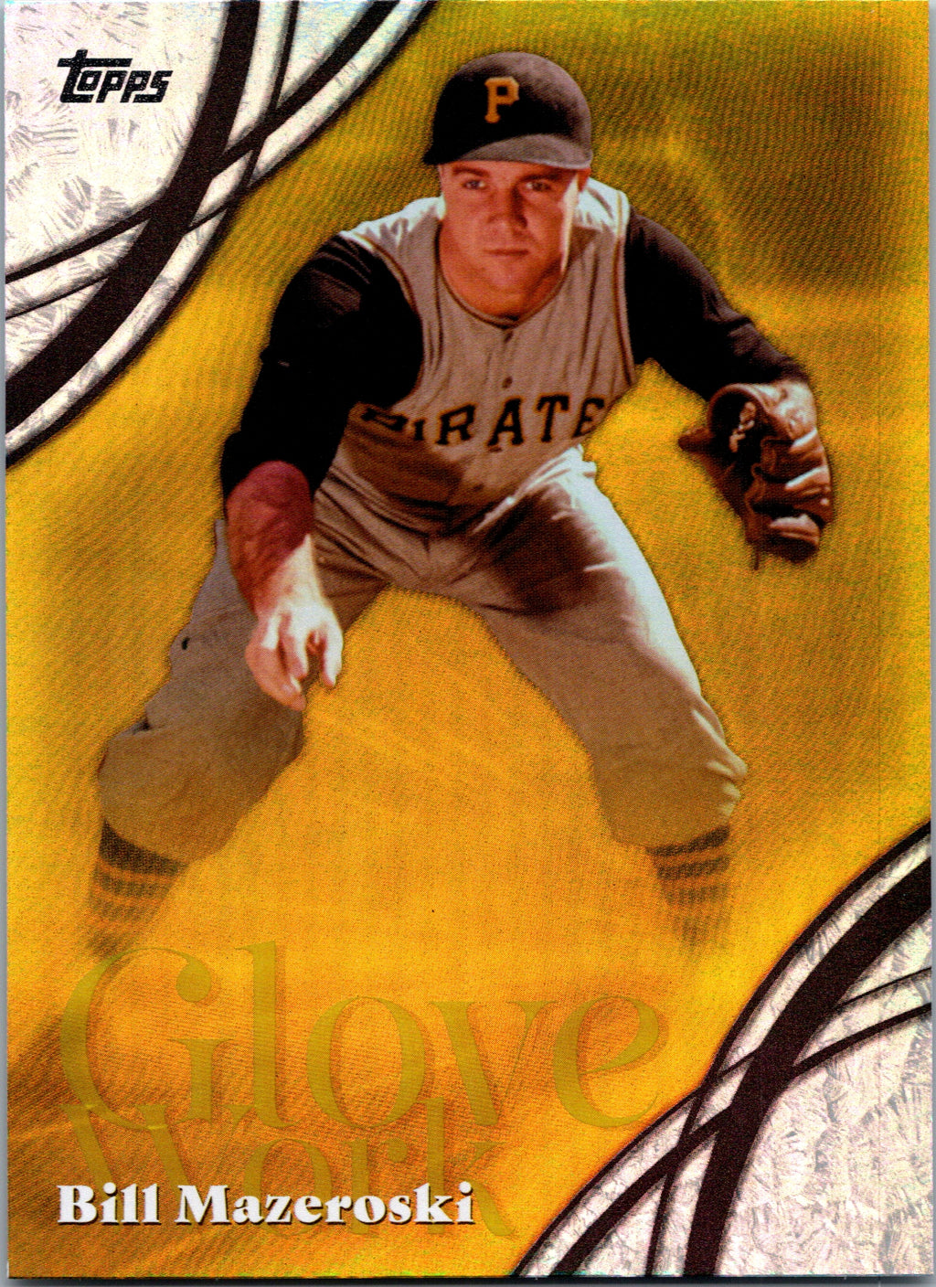 2026 Topps Bill Mazeroski #GW-50 Glove Work Pittsburgh Pirates NM