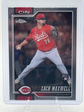 2026 Topps Chrome Zach Maxwell #143 Cincinnati Reds Near Mint or Better