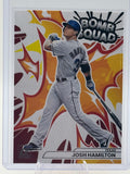2026 Donruss Josh Hamilton #8 Bomb Squad Texas Rangers Near Mint or Better