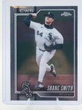 2026 Topps Chrome Shane Smith #215 Chicago White Sox Near Mint or Better