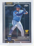 2026 Topps Chrome Isaac Collins #251 Kansas City Royals Near Mint or Better